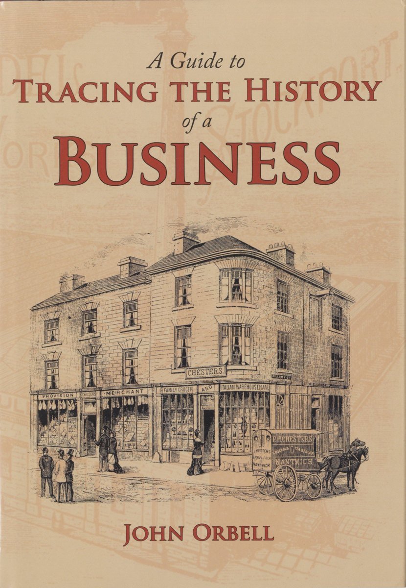 Cover of A Guide to Tracing the History of a Business